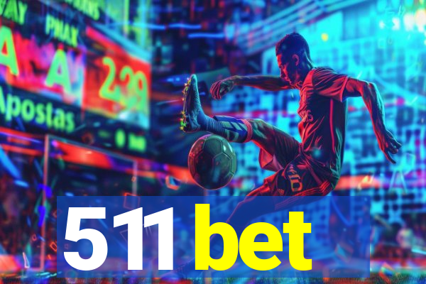 511 bet